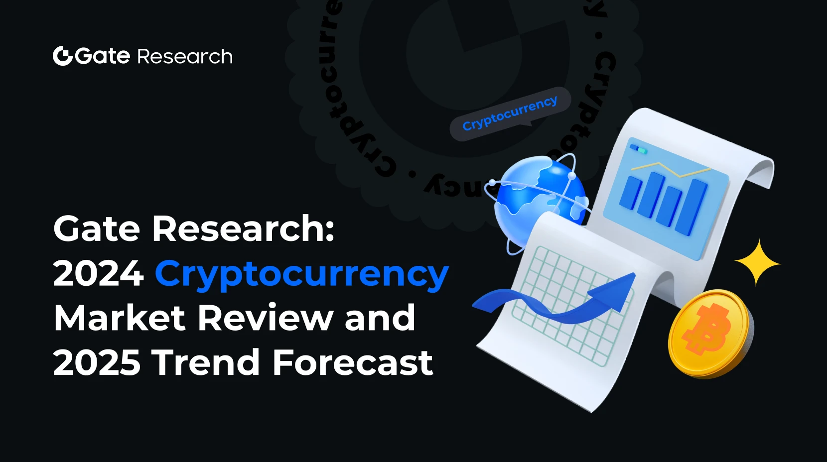 Gate Research: 2024 Cryptocurrency Market  Review and 2025 Trend Forecast