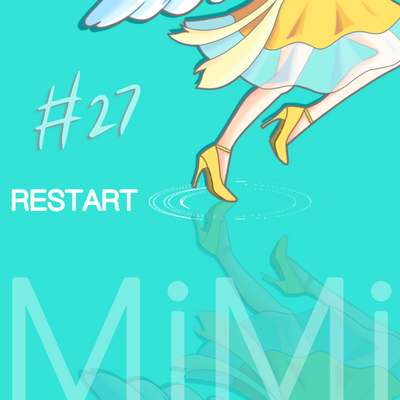 【MiMi-音楽NFT】RESTART #27(コラボ限定NFT)