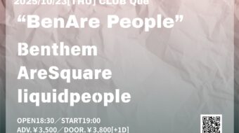 【LIVE解禁】Ben Are People @CLUB Que