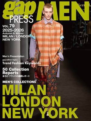 2025-26 A/W gap PRESS MEN vol.79 MILAN / LONDON / NEW YORK