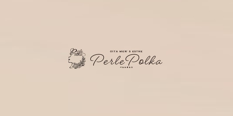 大分メンズエステ PerlePolka-ペルルポルカ-