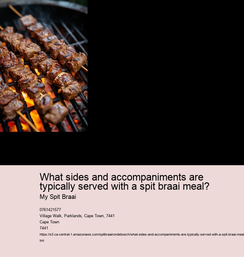 What sides and accompaniments are typically served with a spit braai meal?