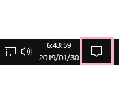タスクバーの右下に表示されているアクションセンターボタンをクリック