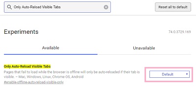 Only Auto-Reload Visible Tabs（タブの自動リロード）の項目が表示されるので、右側にある「Default」ボタンをクリックして「Disabled」に変更