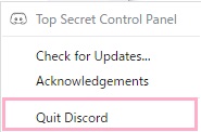 タスクトレイにあるDiscordのアイコンを右クリックしてメニューを表示させ、「Quit Discord」をクリック