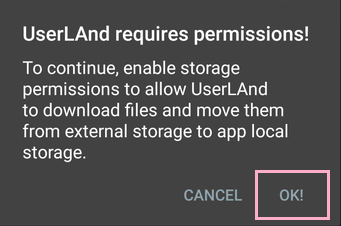 「UserLAnd requires permissions!」ウィンドウで「OK」をタップ