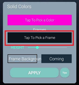 『Tap To Pick a Frame』をタップ