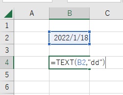 B4セルに「=TEXT(B2"dd")」と入力