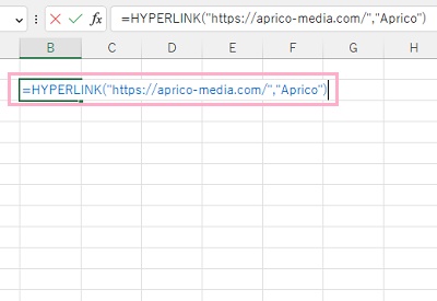 B2セルに「=HYPERLINK("https://aprico-media.com/","Aprico")」と入力