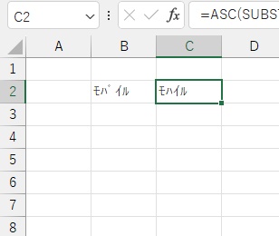C2セルに「ﾓﾊｲﾙ」と出力させた