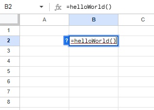 B2セルに「=helloWorld()」と入力