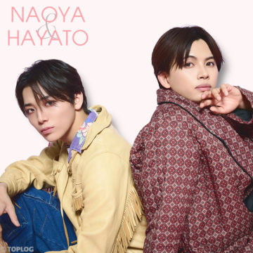 NAOYA＆HAYATOに直撃！<br>ランウェイの裏側から、２人の最新エピまで素顔を大公開♡