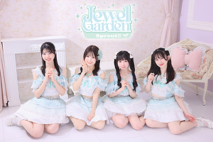 Jewel☆Garden-Sprout!!