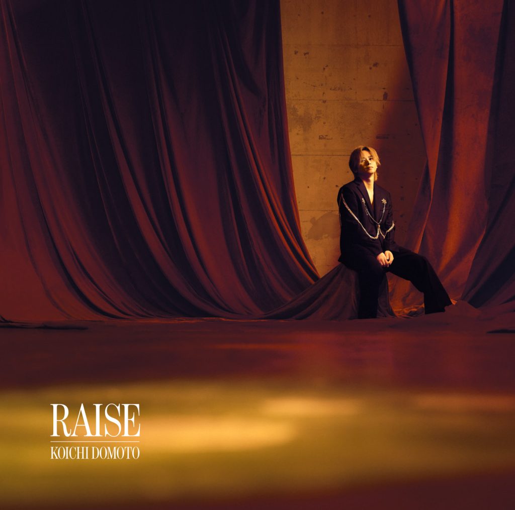 KOICHI DOMOTO】 9/10発売 堂本光一オリジナルアルバム『RAISE