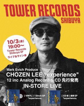 【CHOZEN LEE】「experience」リリース記念ミニライブ&サイン会
