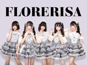 【FLORERISA】シングル『何者』 ミニライブ＆特典会