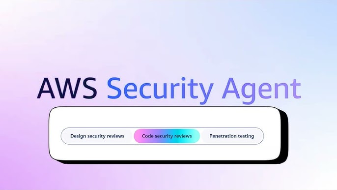 AWS Security Agent