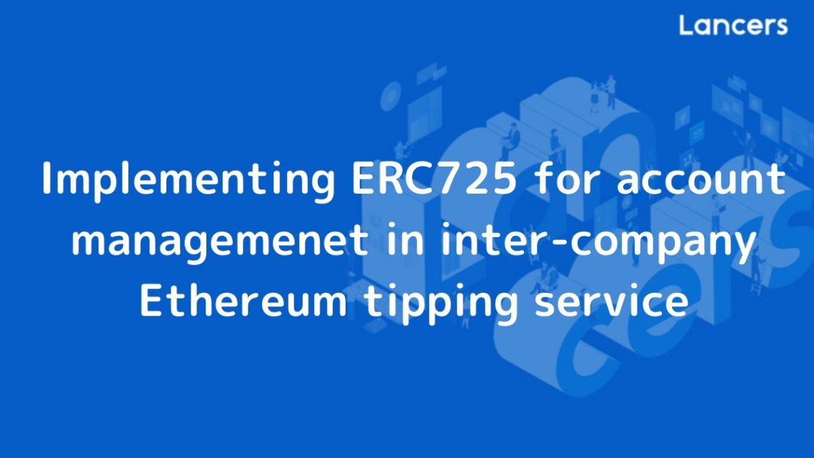 Implementing ERC725 for account managemenet in inter-company Ethereum tipping service