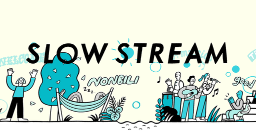 SHIBUYA SLOW STREAM様