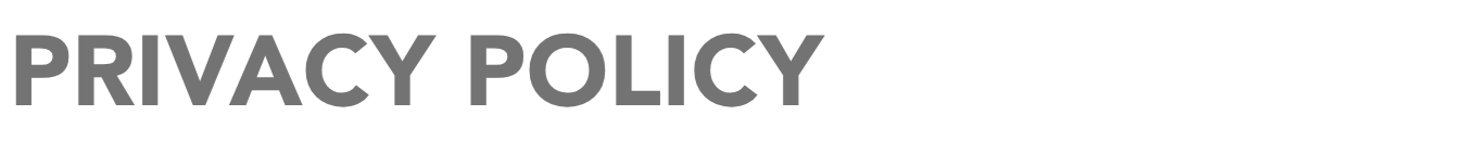 PRIVACY POLICY
